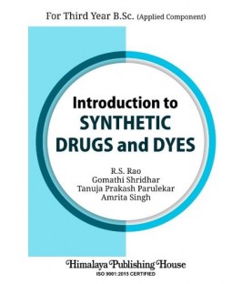 Introduction to Synthetics Drugs T.Y.B.Sc Chemistry Sem 5 and 6 Himalaya Publication